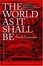 Cover of "The World as It Shall Be"