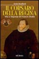 More about Il corsaro della regina