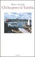 Cover of Chi ha perso la Turchia