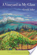 Cover of A Vineyard in My Glass