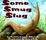 Cover of "Some Smug Slug"