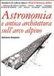 Cover of Astronomia e antica architettura sull'arco alpino