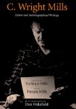 C. Wright Mills : Letters and Autobiographical Writings
