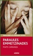 Cover of PARAULES EMMETZINADES