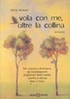 Cover of Vola con me, oltre la collina