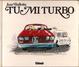 Cover of Tu mi turbo