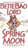 Spring Moon : A Novel of China