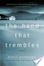 Cover of The Hand That Trembles