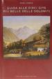 Cover of Guida alle dieci gite più belle delle Dolomiti