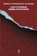 Cover of Cattiverie obbligatorie