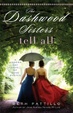 Cover of Dashwood Sisters tell All