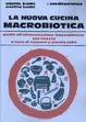 Cover of La nuova cucina macrobiotica