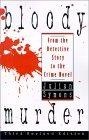 Bloody Murder : From the Detective Story to the Crime Novel