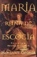 Cover of Maria, Reina de Escocia