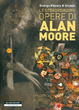 Cover of Le straordinarie opere di Alan Moore