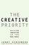 Cover of "The Creative Priority"