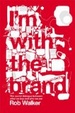 Cover of I'm with the Brand