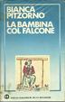 Cover of La bambina col falcone