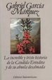 Cover of La incredibile e triste storia della candida Eréndira e della sua nonna snaturata