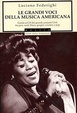 Cover of Le grandi voci della musica americana