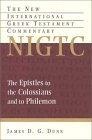The Epistles to the Colossians and to Philemon : A Commentary on the Greek Text (New International Greek Testament Commentary)