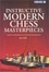 Cover of "Instructive Modern Chess Masterpieces"