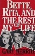 Cover of Bette, Rita, and the rest of my life