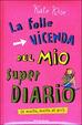 Cover of La folle vicenda del mio super diario (e molto, molto di più)