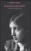 Possiedo la mia anima Il segreto di Virginia Woolf