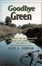 Cover of Goodbye Green