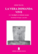 Cover of La vera domanda vive. G. I. Gurdjieff un richiamo vivente