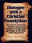 Cover of 'Dialogue with a Christian Proselytizer'