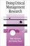 Cover of "Doing Critical Management Research"