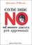 Cover of Come dire no ed essere ancora più apprezzati