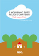 Cover of E morirono tutti felici e contenti