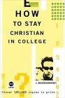 How to Stay Christian in College (Th1nk Edition)