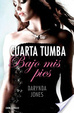 Cover of Cuarta tumba bajo mis pies