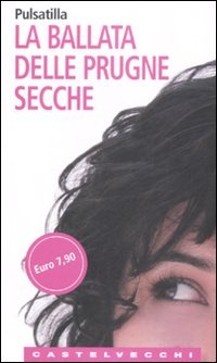 Immagine di La ballata delle prugne secche
