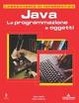 Cover of Java. La programmazione a oggetti. Laboratorio di informatica