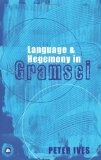 Language And Hegemony In Gramsci (Reading Gramsci)