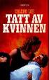 Cover of Tatt av kvinnen