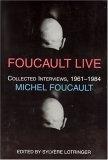 Foucault Live : Interviews, 1961-84