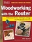 Cover of 'Woodworking with the Router'