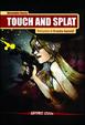Cover of Touch and splat