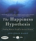 The Happiness Hypothesis Finding Modern Truth In Ancient Wisdom (Unabridged)
