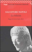 La felicità Saggio di teoria degli affetti