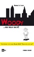 Cover of Woody... fuga nella realtà!