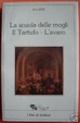 Cover of La scuola delle mogli - Il Tartufo - L'Avaro