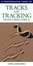 Cover of "A Photographic Guide to Tracks and Tracking in Southern Africa"