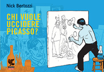 Immagine di Chi vuole uccidere Picasso?